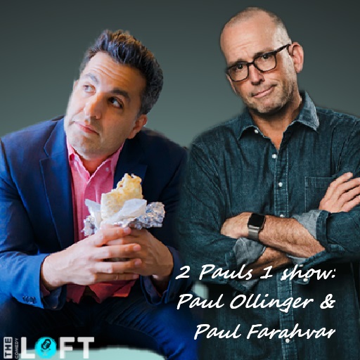 2 Pauls 1 show: Paul Ollinger & Paul Farahvar San Francisco Tickets