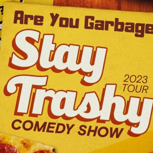 Are You Garbage? San Francisco Tickets