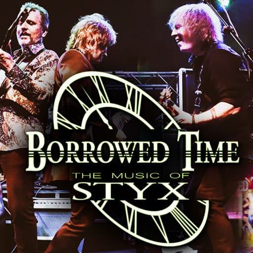 Borrowed Time - A Tribute To Styx San Francisco Tickets