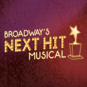 Broadway's Next Hit Musical San Francisco Tickets