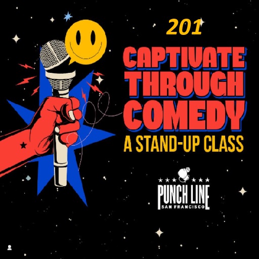 Captivate Through Comedy 201 Graduation Show San Francisco Tickets