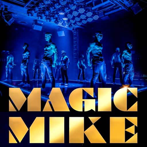 Magic Mike Live San Francisco Tickets
