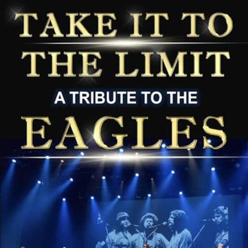 Take It To The Limit - Eagles Tribute San Francisco Tickets