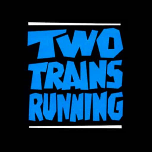 Two Trains Running San Francisco Tickets