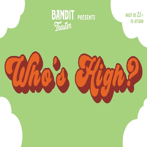 Whos High? San Francisco Tickets